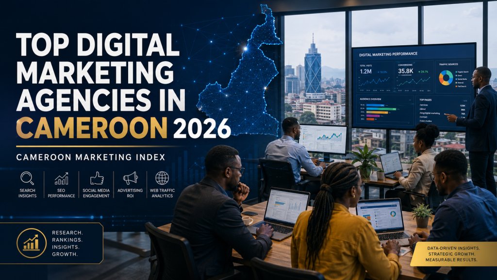 top digital marketing agencies in Cameroon 2026